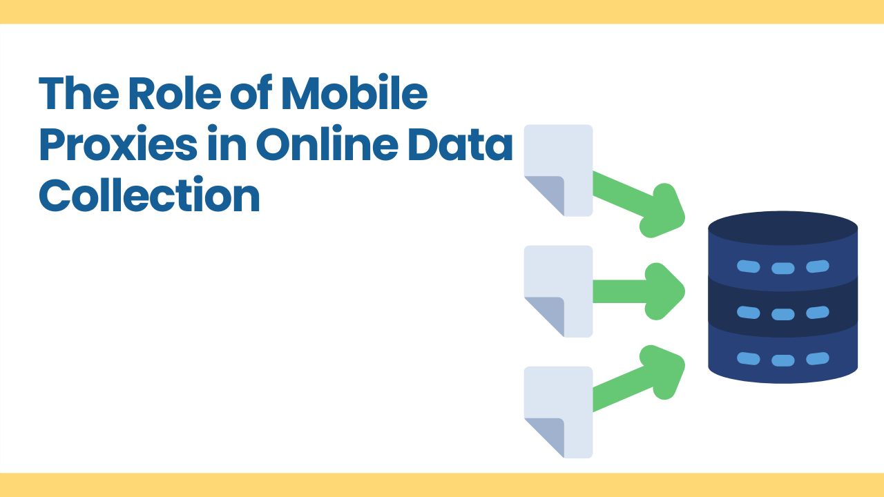 The Role of Mobile Proxies in Online Data Collection